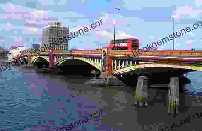 A Captivating Image Of Vauxhall Bridge, Showcasing Its Graceful Arches And The Vibrant Cityscape Of London In The Backdrop. London Bridges (Alex Cross 10)