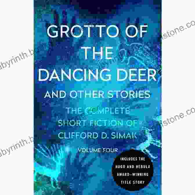 A Serene Image Of A Deer Dancing In A Celestial Grotto, Representing The Mystical Encounters In Simak's Short Stories The Works Of Clifford D Simak Volume Four: The Big Front Yard And Other Stories Time Is The Simplest Thing And The Goblin Reservation