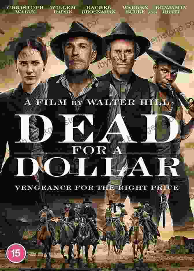 Dead For A Dollar Movie Poster Featuring Willem Dafoe And Christoph Waltz On Horseback Dead For A Dollar (A Firestick Western 3)