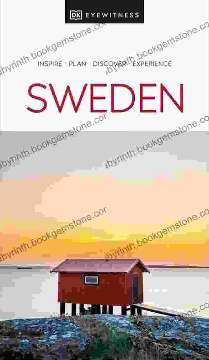 DK Eyewitness Sweden Travel Guide DK Eyewitness Sweden (Travel Guide)