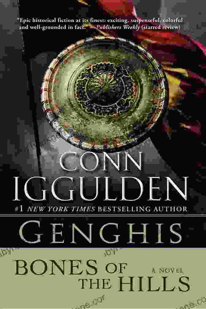 Genghis: Bones Of The Hills Book Cover With A Portrait Of Genghis Khan Genghis: Bones Of The Hills: A Novel (Conqueror 3)