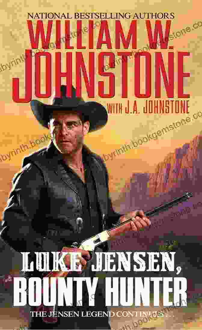 Luke Jensen, Legendary Bounty Hunter In The Wild West Bad Men Die (Luke Jensen:Bounty Hunter 4)