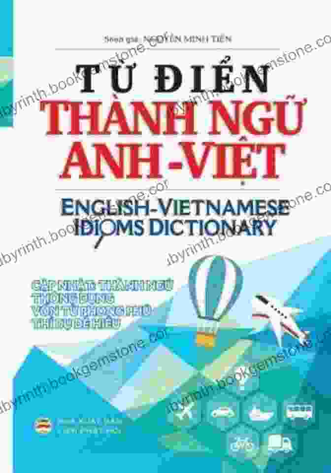 Một Nụ Cười Bằng Mười Thang Thuốc Bổ (A Smile Is Worth Ten Tonics) Vietnamese Picture Dictionary: Learn 1 500 Vietnamese Words And Expressions The Perfect Resource For Visual Learners Of All Ages (Includes Online Audio) (Tuttle Picture Dictionary)
