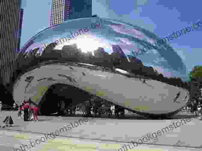 People Enjoying The Cloud Gate Sculpture In Millennium Park DK Eyewitness Top 10 Chicago (Pocket Travel Guide)