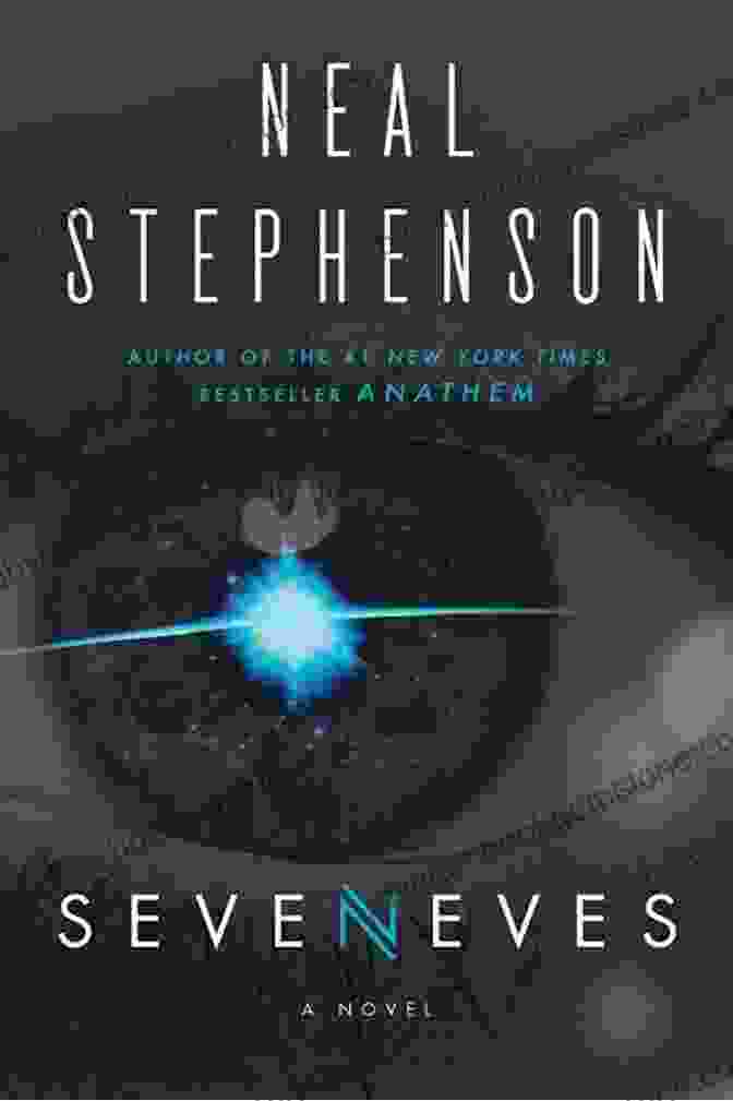 Seveneves Novel By Neal Stephenson Seveneves: A Novel Neal Stephenson