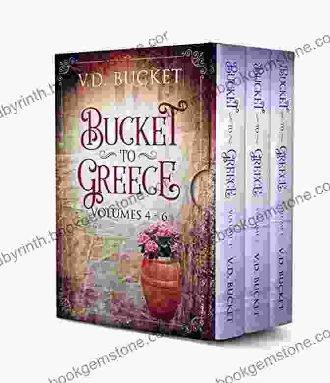 The Enchanting Islands Bucket To Greece Collection Volumes 4 6 : Bucket To Greece Box Set 2