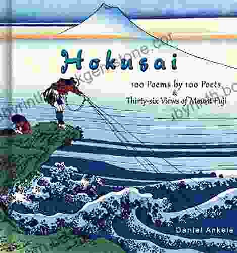 Hokusai: 100 Poems By 100 Poets Thirty Six Views Of Mount Fuji Katsushika Hokusai Ukiyo E