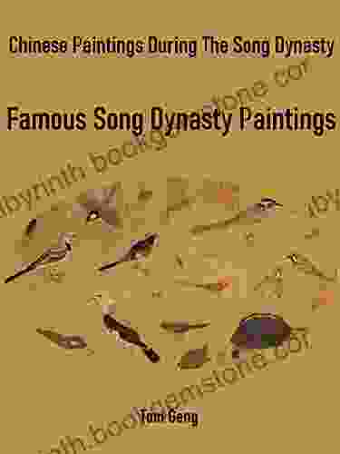 Chinese Paintings During The Song Dynasty: Famous Song Dynasty Paintings