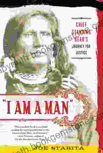 I Am A Man : Chief Standing Bear S Journey For Justice