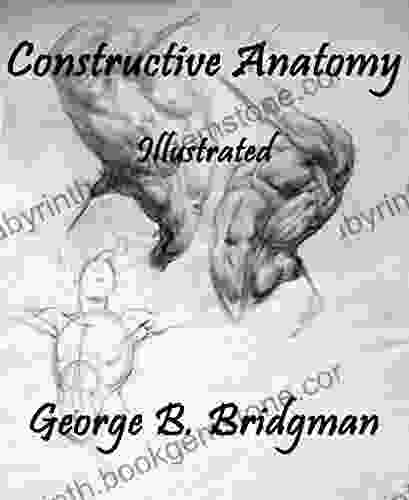 Constructive Anatomy: Illustrated Dave Willmarth