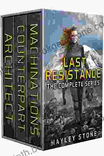 Last Resistance: The Complete Series: (A Post Apocalypse Box Set)