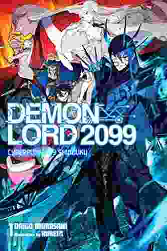 Demon Lord 2099 Vol 1 (light Novel): Cyberpunk City Shinjuku (Demon Lord 2099 (light Novel))
