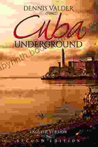 Cuba Underground Dennis Valder