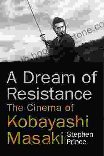 A Dream Of Resistance: The Cinema Of Kobayashi Masaki