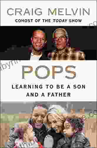 Pops: Learning To Be A Son And A Father