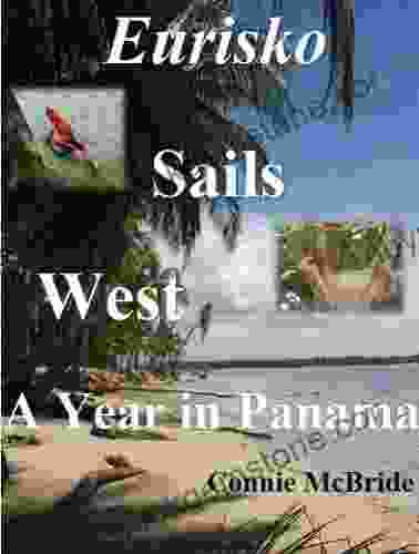 Eurisko Sails West: A Year In Panama