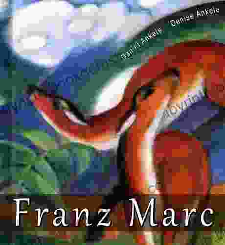 Franz Marc: 325+ Expressionist Paintings Expressionism Annotated