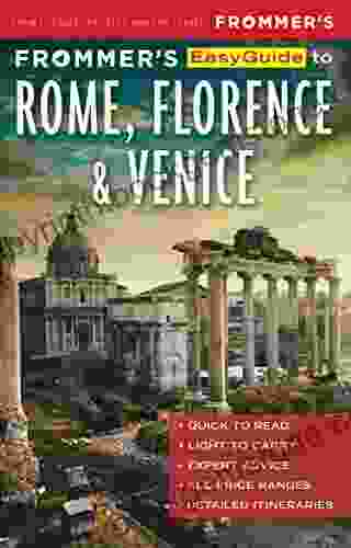 Frommer S EasyGuide To Rome Florence And Venice