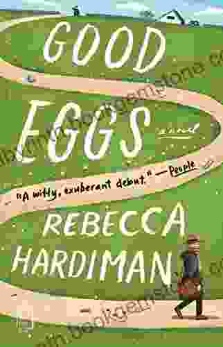 Good Eggs: A Novel Rebecca Hardiman