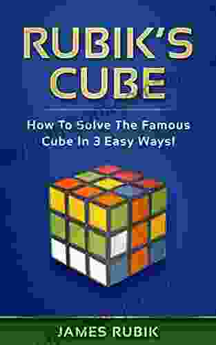 Rubik S Cube: How To Solve The Famous Cube In 3 Easy Ways