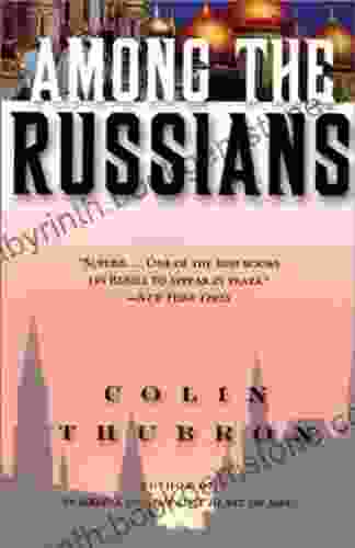 Among The Russians Colin Thubron