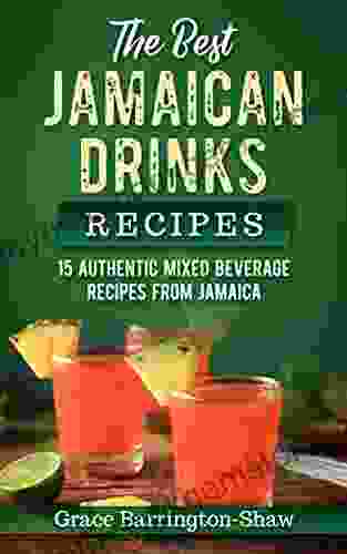 The Best Jamaican Drinks Recipes: 15 Authentic Mixed Beverage Recipes From Jamaica