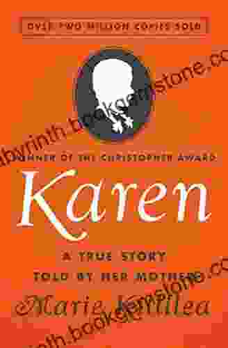 Karen: A True Story Told By Her Mother