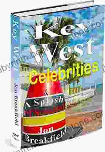 Key West Celebrities: A Splash Of Scandal