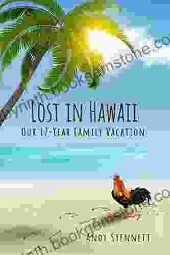 Lost In Hawaii: Our 17 Year Family Vacation