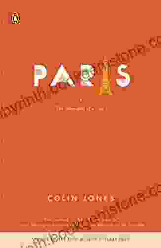 Paris: The Biography Of A City