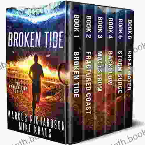 Broken Tide: The Complete Series: (A Post Apocalyptic Thriller Adventure Series)
