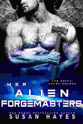 Her Alien Forgemasters (The Drift: Haven Colony 3)
