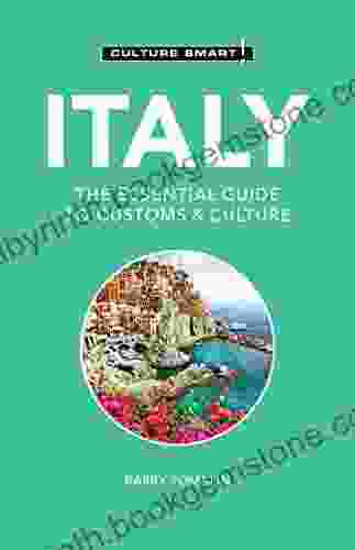 Italy Culture Smart : The Essential Guide To Customs Culture