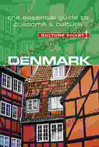 Denmark Culture Smart : The Essential Guide To Customs Culture