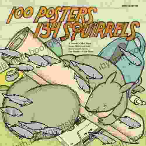 100 Posters / 134 Squirrels: A Decade Of Hot Dogs Large Mammals And Independent Rock: The Handcrafted Art Of Jay Ryan