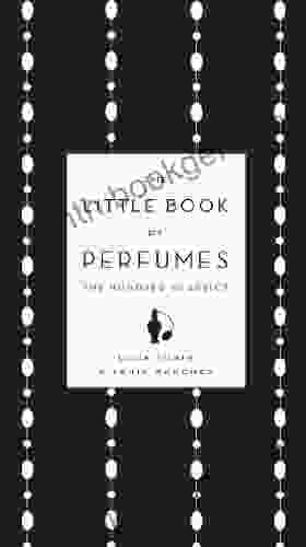 The Little Of Perfumes: The Hundred Classics