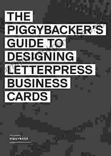 The Piggyback Guide For Designing Letterpress Business Cards
