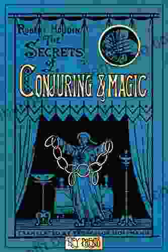 The Secrets Of Conjuring And Magic