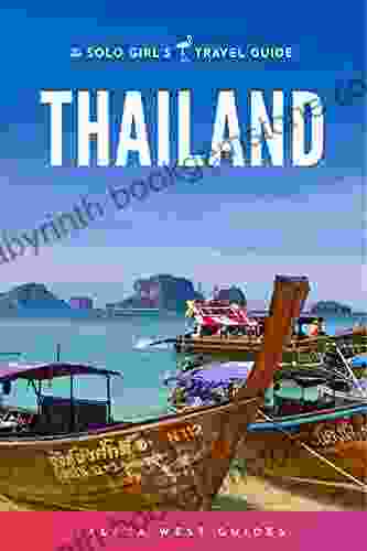 Thailand: The Solo Girl S Travel Guide