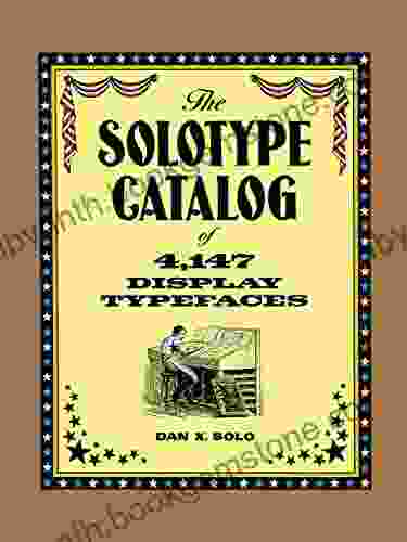 The Solotype Catalog Of 4 147 Display Typefaces (Lettering Calligraphy Typography)