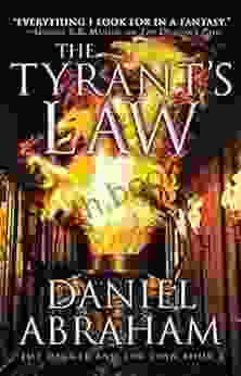 The Tyrant S Law (The Dagger And The Coin 3)