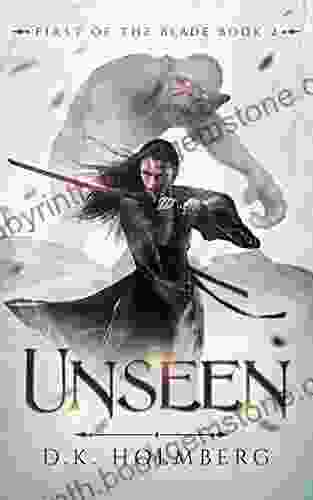 Unseen (First Of The Blade 2)