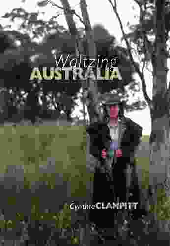 Waltzing Australia Cynthia Clampitt